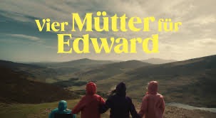 VIER MÜTTER FÜR EDWARD Bild